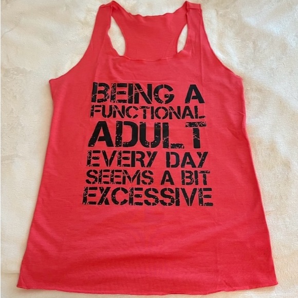 Tops - Functioning adult tank top. Racerback. Light weight.